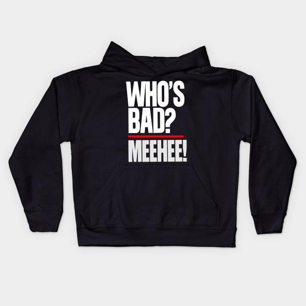 Who's Bad Kids Hoodie by Blueprints